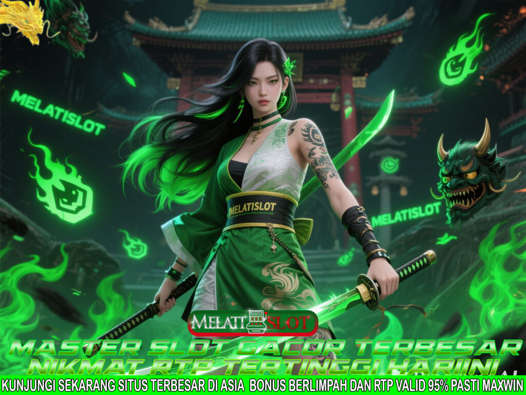 MELATISLOT Portal Slot Maxwin 2025 dengan Fitur Bonus