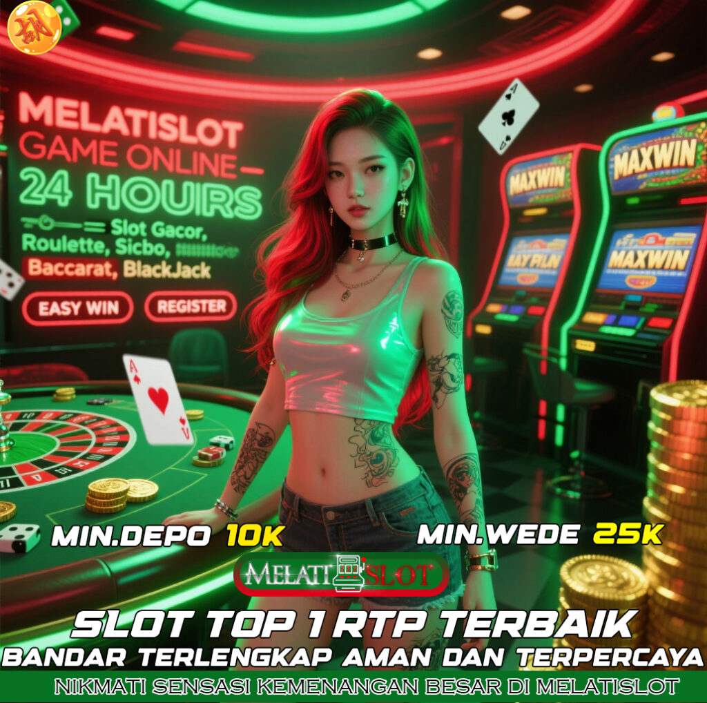 MELATISLOT Situs Slot Maxwin 2025 dengan Jackpot Konsisten