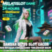 MELATISLOT Slot Online Terlengkap Anti Rungkat